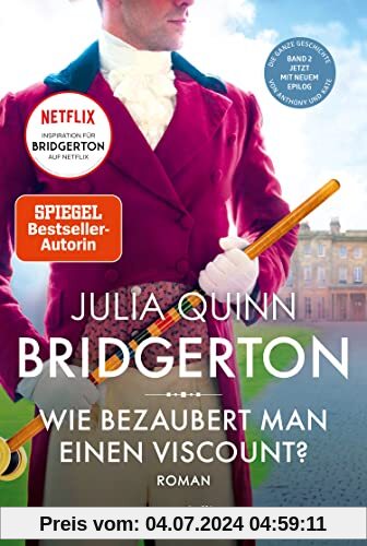 Bridgerton - Wie bezaubert man einen Viscount?: Roman