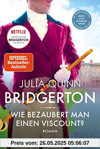 Bridgerton - Wie bezaubert man einen Viscount?: Roman Bridgerton - Wie bezaubert man einen Viscount?: Roman