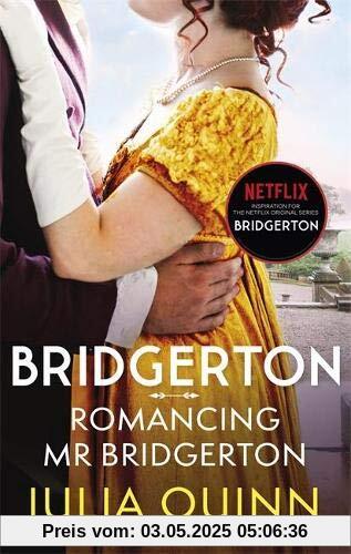 Bridgerton: Romancing Mr Bridgerton (Bridgertons Book 4): Inspiration for the Netflix Original Series Bridgerton: Penelope and Colin's story (Bridgerton Family, Band 4)