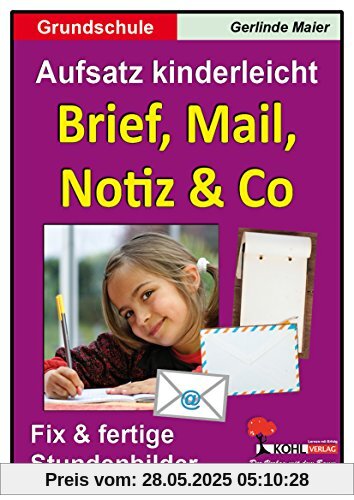 Brief, Mail, Notiz & Co: Aufsatz kinderleicht Grundschule