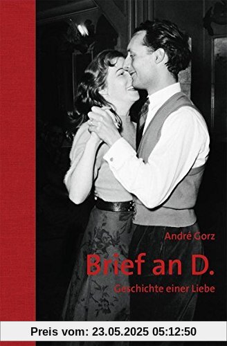 Brief an D.: Geschichte einer Liebe