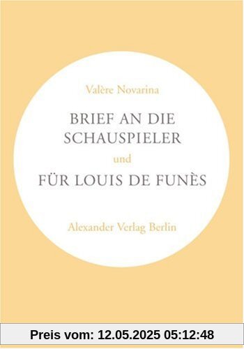 Brief an die Schauspieler / Für Louis de Funès
