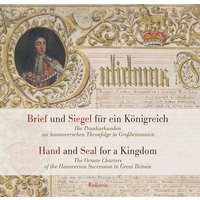 Brief und Siegel für ein Königreich / Hand and Seal for a Kingdom