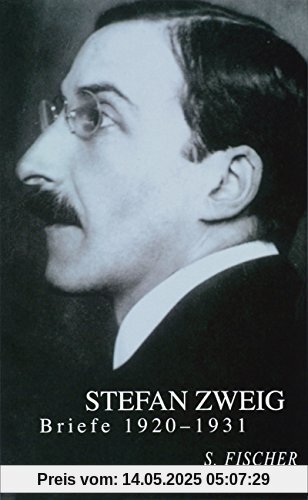 Briefe 1920-1931 (Stefan Zweig, Briefe in vier Bänden)