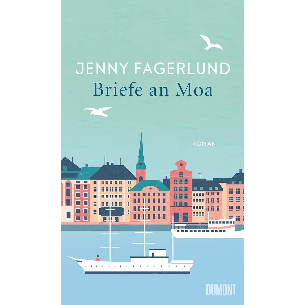 Briefe an Moa von DuMont Buchverlag GmbH