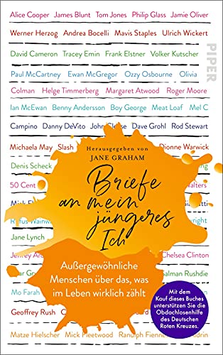 Briefe an mein jüngeres Ich: Außergewöhnliche Menschen über das, was im Leben wirklich zählt | Mit Beiträgen von: Campino, Ian McEwan, Dave Grohl, ... Volker Kutscher, Michaela May u. v. m. Briefe an mein jüngeres Ich: Außergewöhnliche Menschen über das, was im Leben wirklich zählt | Mit Beiträgen von: Campino, Ian McEwan, Dave Grohl, ... Volker Kutscher, Michaela May u. v. m.