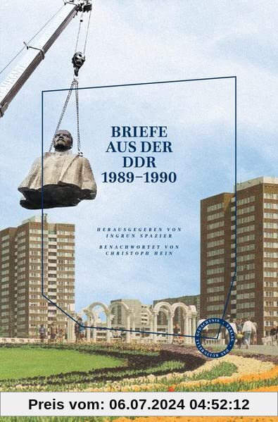 Briefe aus der DDR: Ein ostdeutscher Briefwechsel aus der Wendezeit 1989-1990