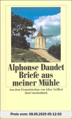 Briefe aus meiner Mühle (insel taschenbuch)