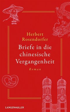 Briefe in die chinesische Vergangenheit von Langen/Müller