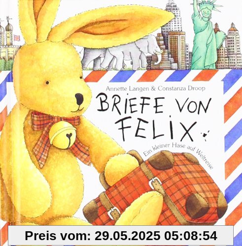 Briefe von Felix Ein kleiner Hase auf Weltreise