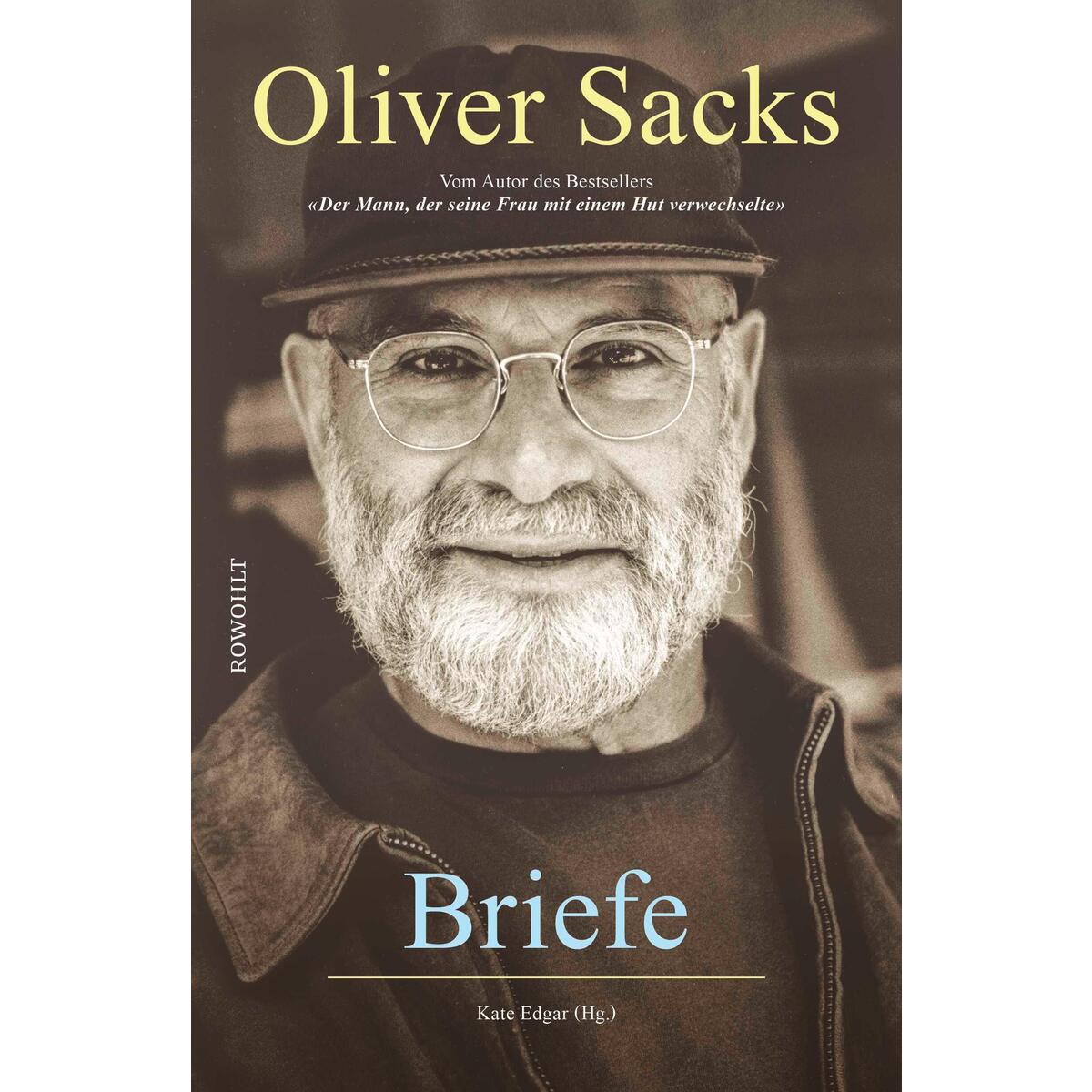 Briefe von Oliver Sacks Briefe von Oliver Sacks von Rowohlt Verlag GmbH