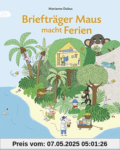 Briefträger Maus macht Ferien: Vierfarbiges Bilderbuch