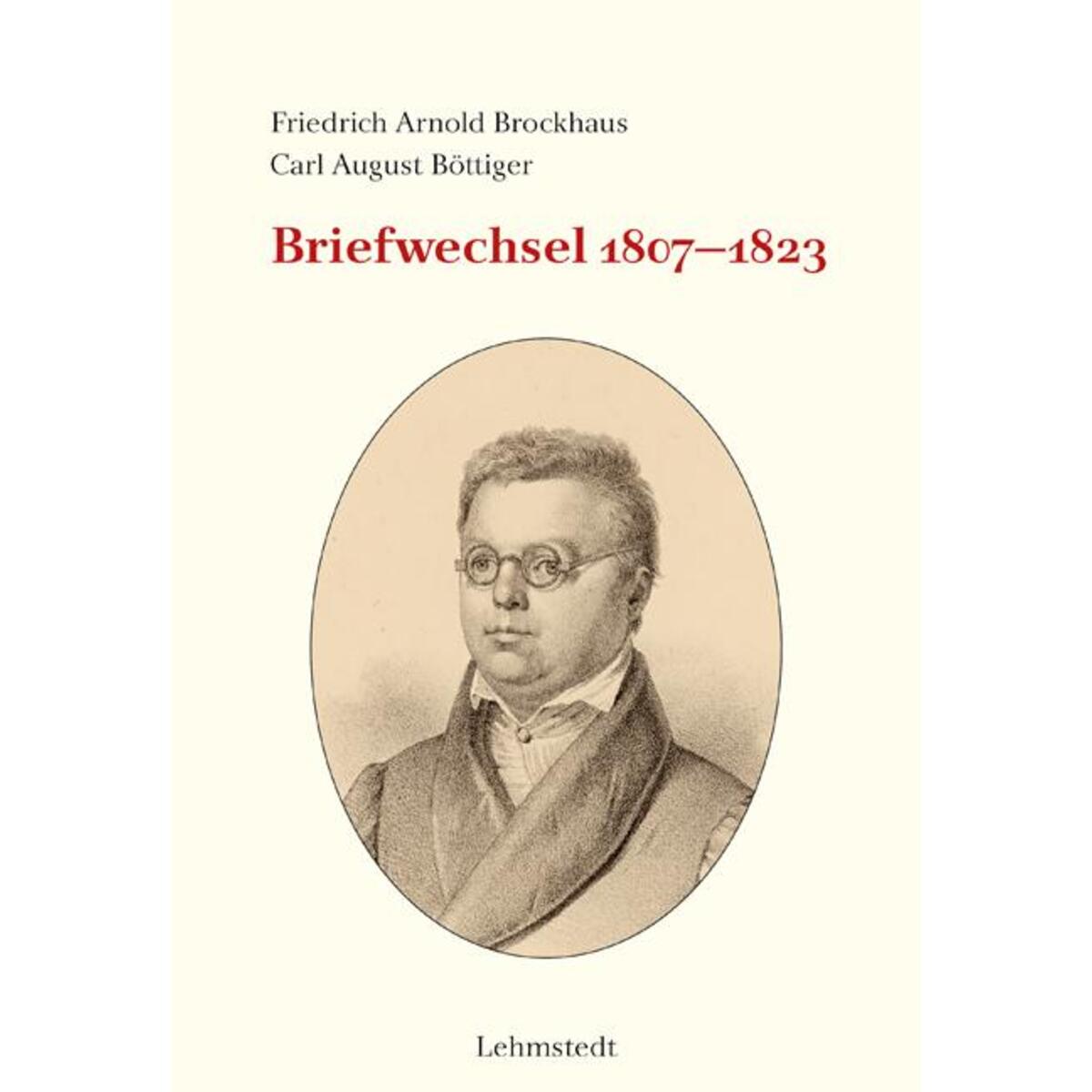 Briefwechsel 1807-1823 von Lehmstedt Verlag