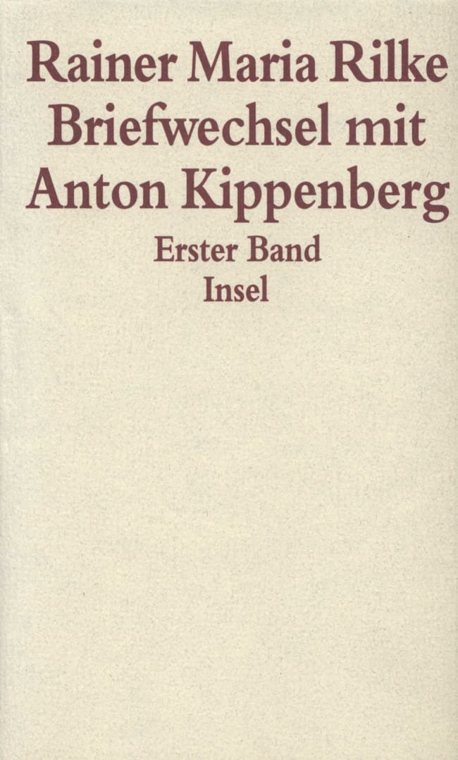 Briefwechsel mit Anton Kippenberg 1906–1926 von Insel Verlag