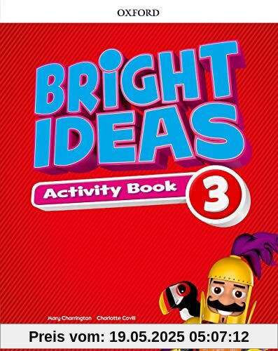 Bright Ideas: Level 3: Activity Book with Online Practice: Inspire curiosity, inspire achievement. Bright Ideas: Level 3: Activity Book with Online Practice: Inspire curiosity, inspire achievement.