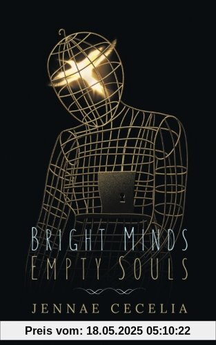 Bright Minds Empty Souls