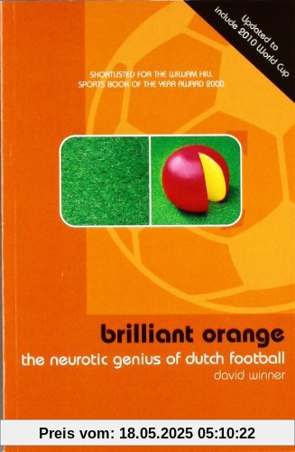 Brilliant Orange: The Neurotic Genius of Dutch Football