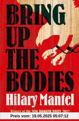 Bring Up the Bodies Bring Up the Bodies