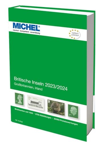 Britische Inseln 2023/2024: Europa Teil 13 (MICHEL-Europa: EK) von Schwaneberger Verlag