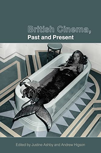 British Cinema, Past and Present von Routledge