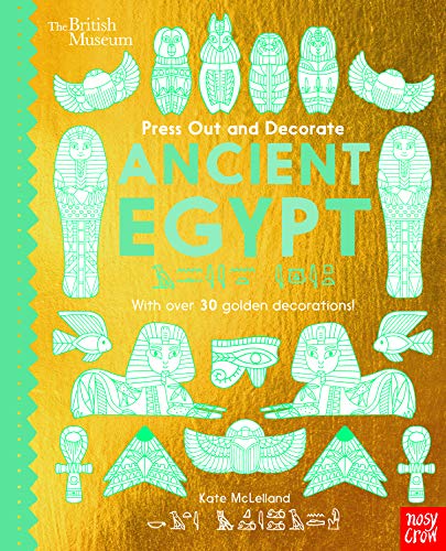 British Museum Press Out and Decorate: Ancient Egypt (Press Out and Colour)
