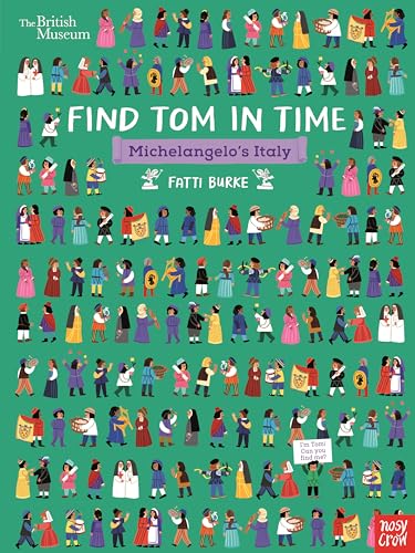 British Museum: Find Tom in Time, Michelangelo's Italy von Nosy Crow