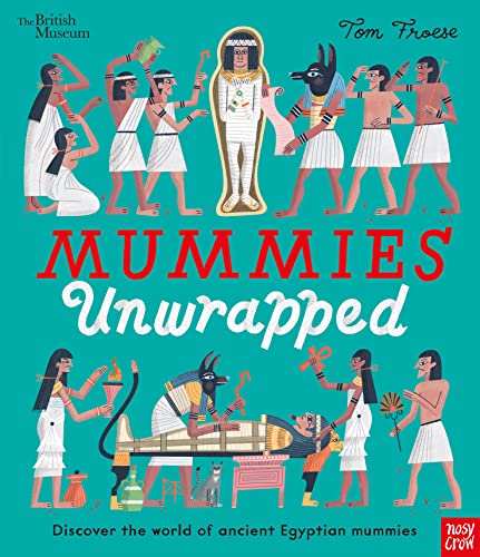 British Museum: Mummies Unwrapped (Picture History) von Nosy Crow