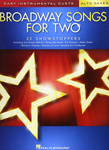 Easy Intrumental Duets Broadway Songs -For Two Alto Saxophones- (Book): Noten, Sammelband für Alt-Saxophon (Easy Instrumental Duets) von HAL LEONARD