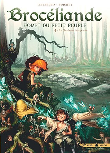 Brocéliande T04: Le Tombeau des Géants von SOLEIL