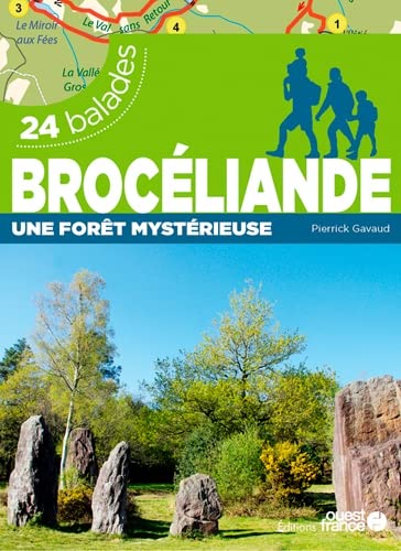 Brocéliande une forêt mystérieuse - 24 balades von OUEST FRANCE