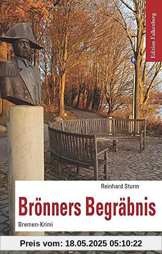 Brönners Begräbnis: Ein Bremen-Krimi