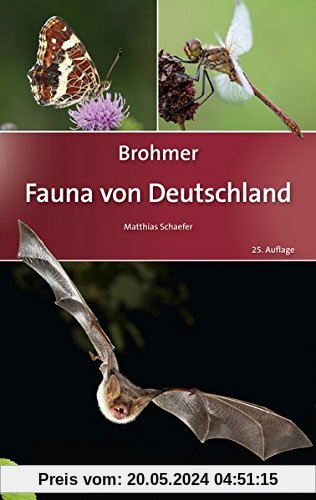 Brohmer – Fauna von Deutschland: Ein Bestimmungsbuch unserer heimischen Tierwelt (Quelle & Meyer Bestimmungsbücher)
