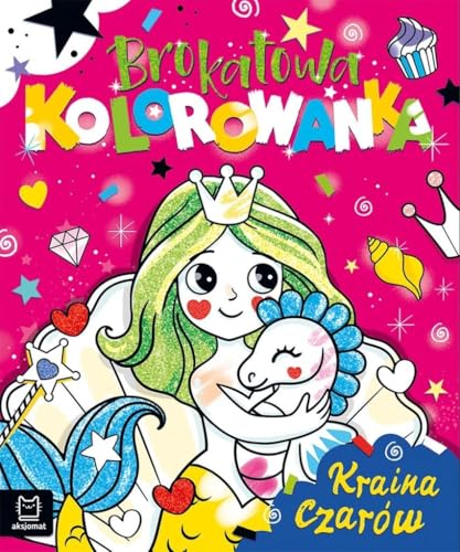 Brokatowa kolorowanka. Kraina czarów von Aksjomat