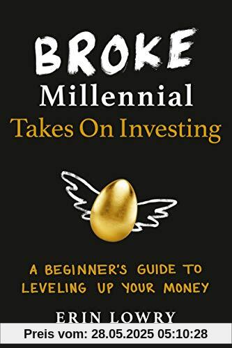 Broke Millennial Takes On Investing: A Beginner's Guide to Leveling-Up Your Money