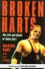 Broken Harts: The Life and Death of Owen Hart