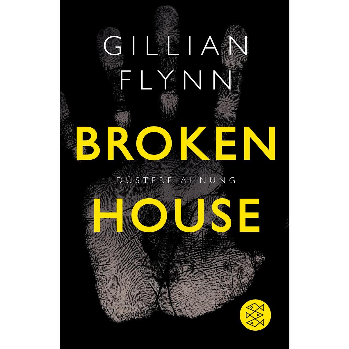 Broken House - Düstere Ahnung von S. Fischer Verlag