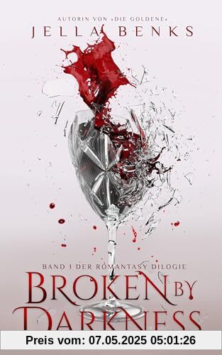 Broken by Darkness: (Broken 1) Mitreißende Enemies to Lovers- Vampir-Romantasy (Broken-Dilogie)