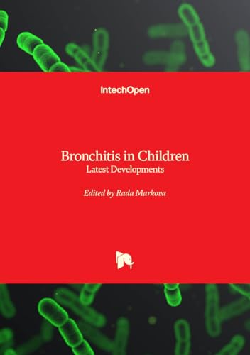 Bronchitis in Children - Latest Developments von IntechOpen