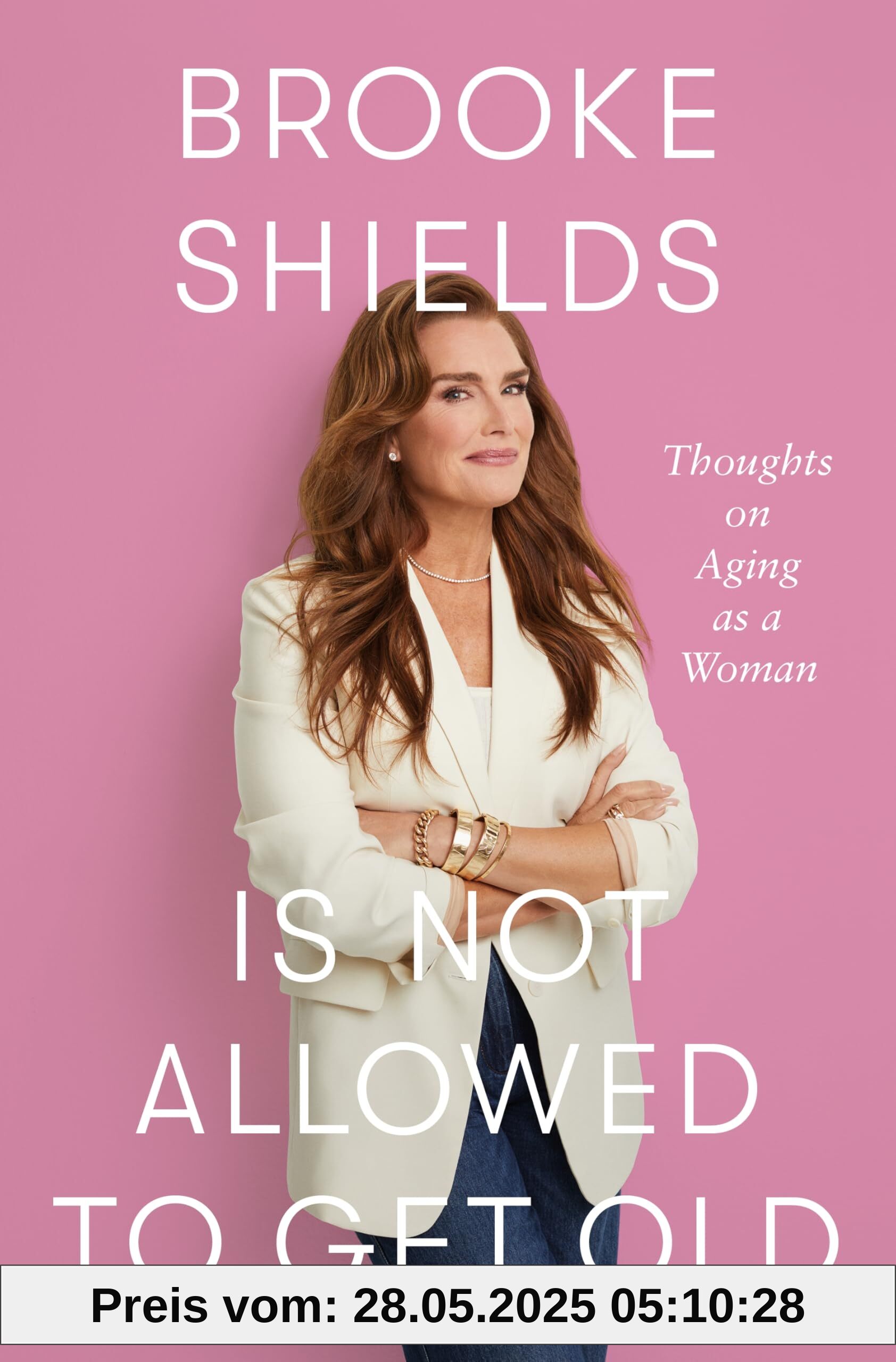 Brooke Shields Is Not Allowed to Get Old: Thoughts on Aging as a Woman