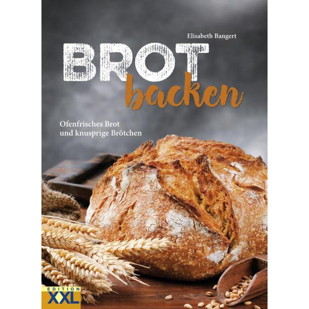 Brot backen von xxl edition