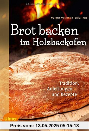 Brot backen im Holzbackofen: Tradition, Anleitungen und Rezepte Brot backen im Holzbackofen: Tradition, Anleitungen und Rezepte