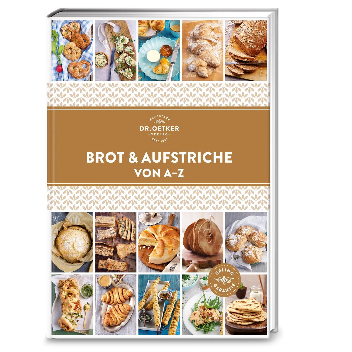 Brot und Aufstriche von A-Z von Dr. Oetker Verlag