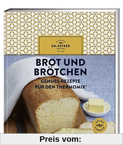 Brot und Brötchen: Genuss-Rezepte für den Thermomix®