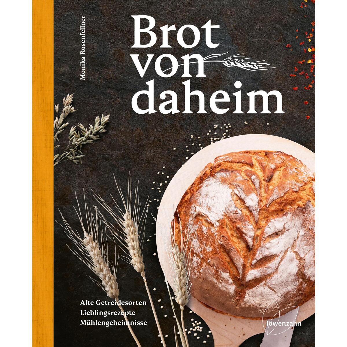 Brot von daheim Brot von daheim von Edition Loewenzahn