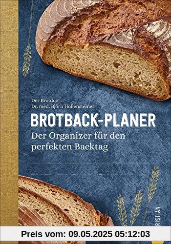 Brotback-Planer - Der Organizer für den perfekten Backtag. Mit diesem Planer behält man den Überblick über die Phasen des Brotbackens. Mit vielen ... Der Organizer fr den perfekten Backtag