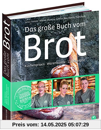 Brotbackbuch: Küchenpraxis · Warenkunde · 115 Rezepte. Das große Buch vom Brot mit Grundlagen + Rezepten von Weißbrot bis Sauerteig. Vom Gewinner der Sendung Deutschlands bester Bäcker 2014 Brotbackbuch: Küchenpraxis · Warenkunde · 115 Rezepte. Das große Buch vom Brot mit Grundlagen + Rezepten von Weißbrot bis Sauerteig. Vom Gewinner der Sendung Deutschlands bester Bäcker 2014