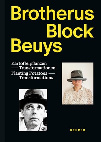 Brotherus – Block – Beuys: Kartoffelpflanzen – Transformationen von Kehrer Verlag