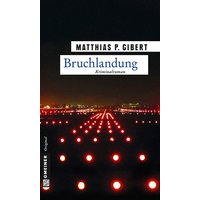 Bruchlandung / Paul Lenz Bd. 12