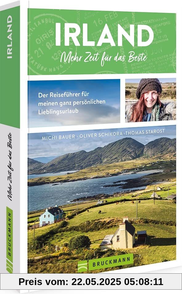 Bruckmann Reiseführer – Irland – mehr Zeit für das Beste: Der Reiseführer für meine perfekte Irland Reise.
