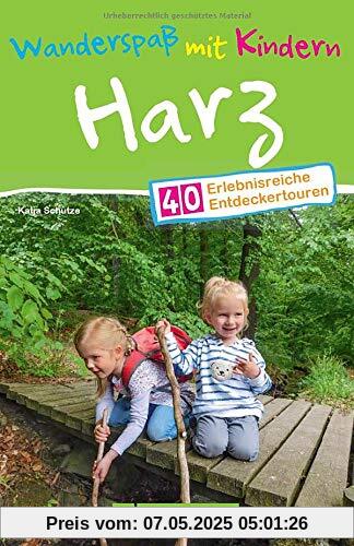 Bruckmann Wanderführer: Wanderspaß mit Kindern Harz. 40 erlebnisreiche Entdeckertouren für die ganze Familie. NEU 2021.